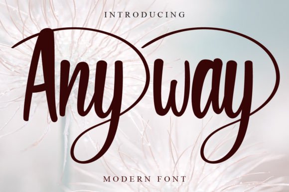 Anyway Font: A Creative Choice