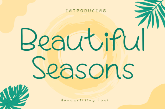 Beautiful Seasons: A Handwritten Font That Makes Your Campaigns Feel Human