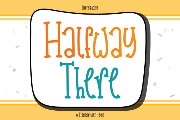 Halfway There: A Playful Script Font
